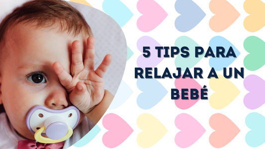 5 TIPS PARA RELAJAR A UN BEBÉ