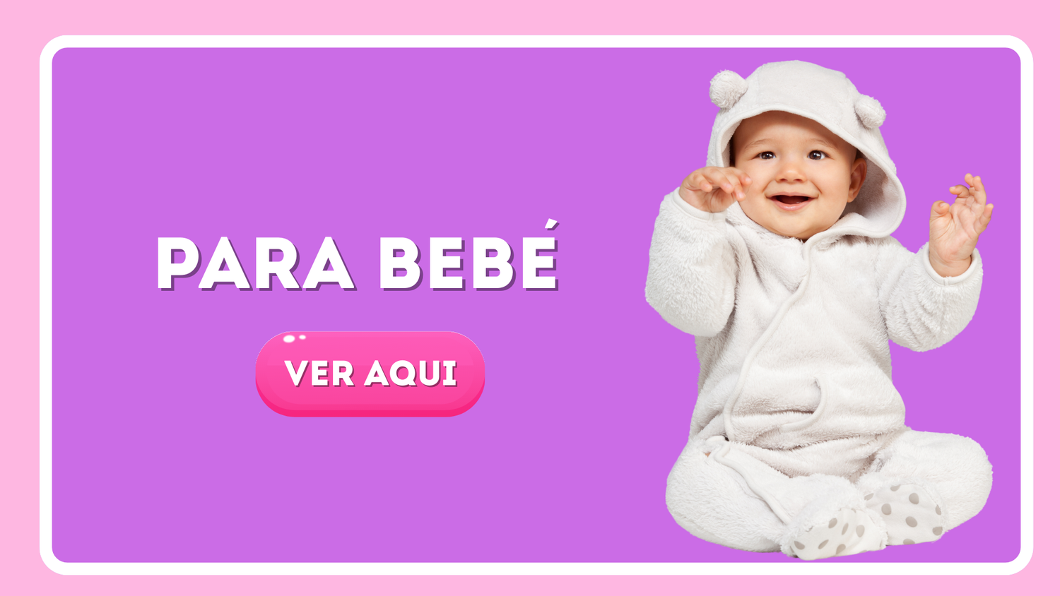 PARA BEBES